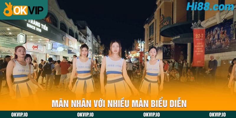 Mãn nhãn với nhiều màn biểu diễn