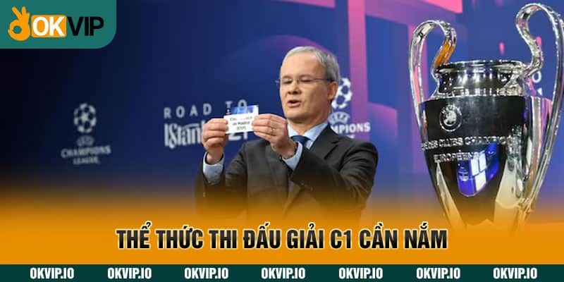 Thể thức thi đấu giải C1 cần nắm